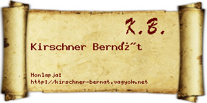Kirschner Bernát névjegykártya